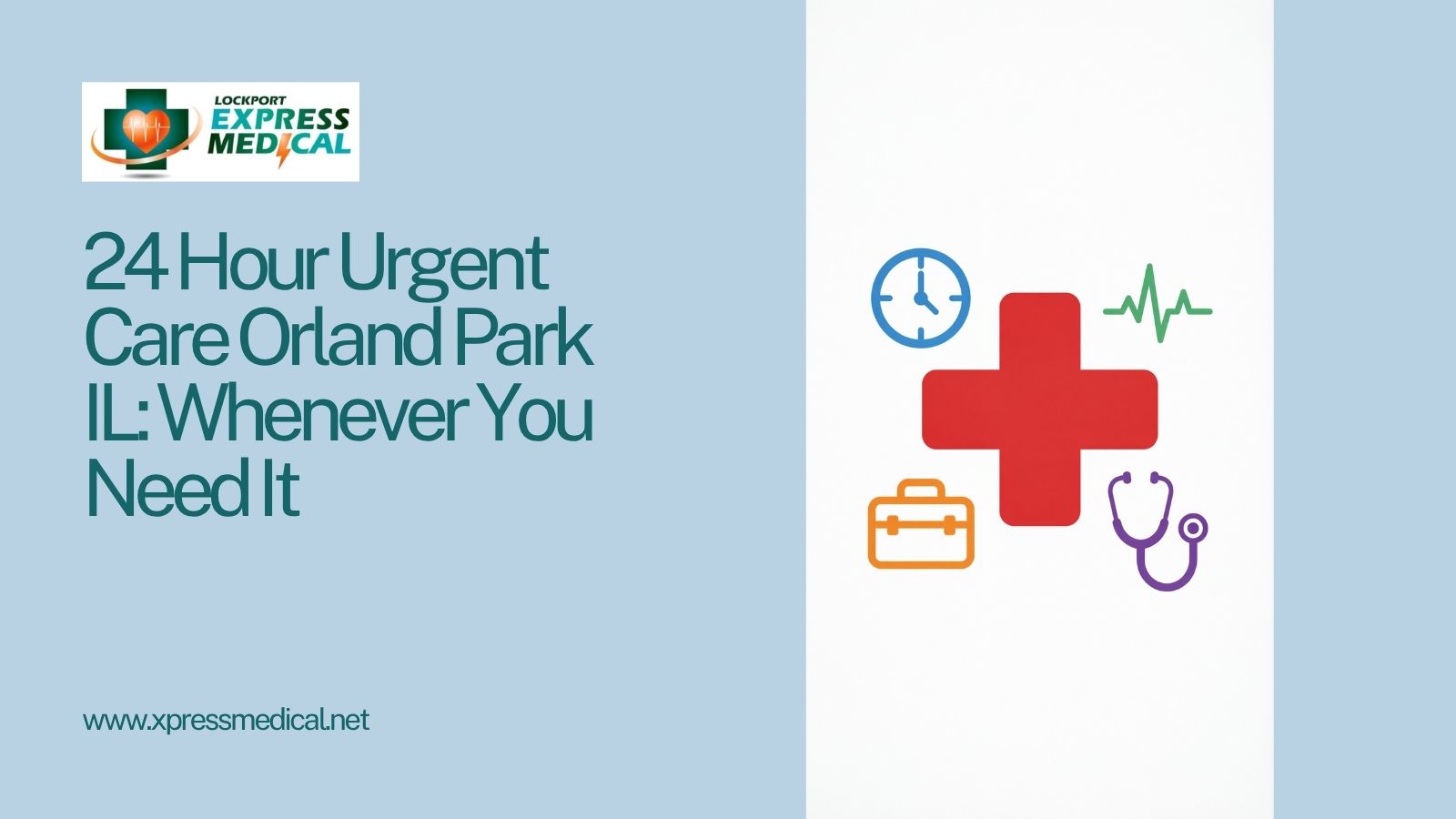 24 Hour Urgent Care Orland Park IL Whenever You Need It