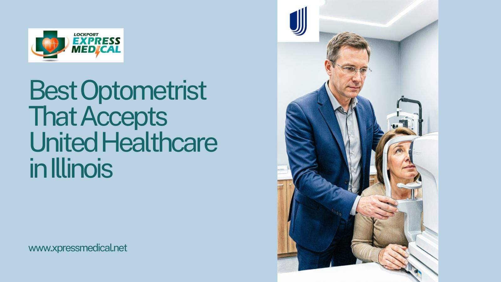 Best Optometrist That Accepts United Healthcare in Illinois